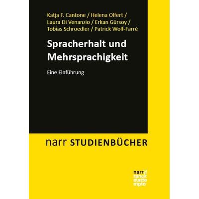 Spracherhalt und Mehrsprachigkeit, Taschenbuch von Katja F. Cantone,Helena Olfert,Laura Di Venanzio,Patrick Wolf-Farré,Tobias Schroedler, Narr Francke