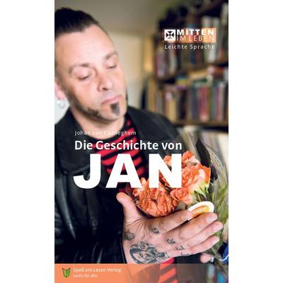Die Geschichte von Jan, Paperback von Johan van Caeneghem, Spaß am Lesen, 978-3-944668-88-8
