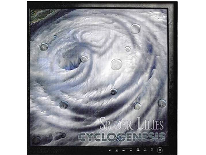 Spider Lilies - Cyclogenesis