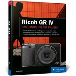 Ricoh GR IV, Ratgeber von Jürgen Wolf