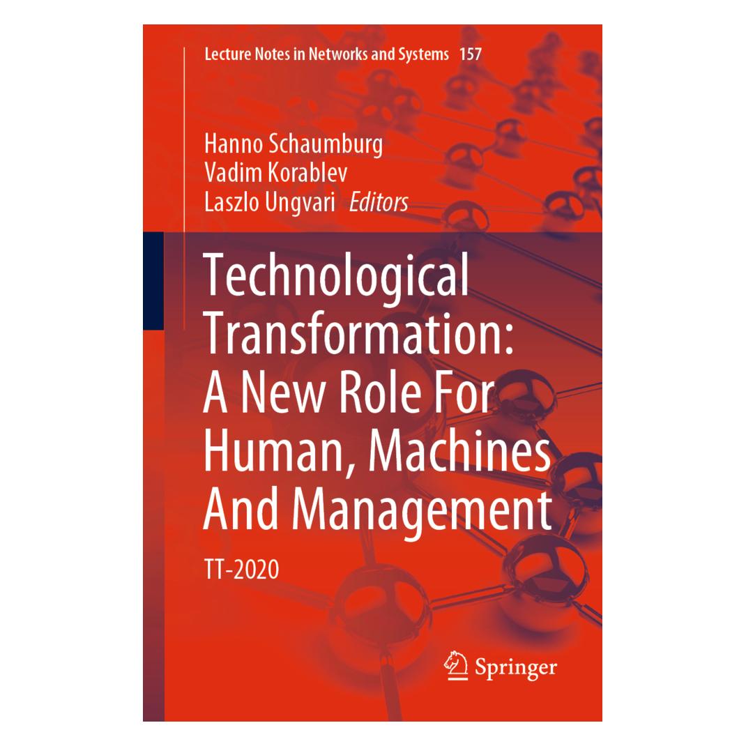 Springer Technological Transformation: A New Role For Human, Machines And Management (Englisch, Softcover, Hanno Schaumburg, Laszlo Ungvari, Vadim Korablev) (56164729)