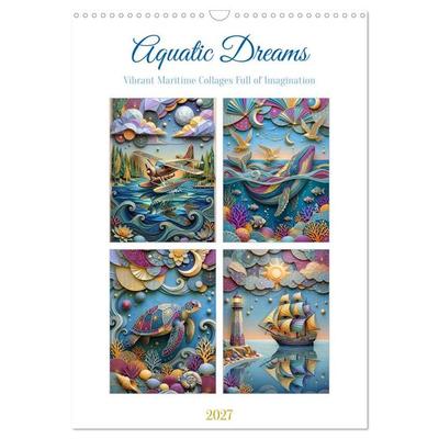 Aquatic Dreams (Wall Calendar 2027 DIN A3 portrait), CALVENDO 12 Month Wall Calendar