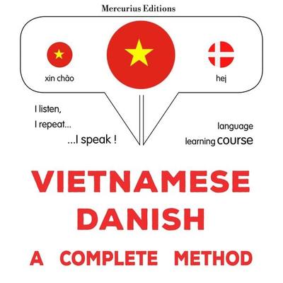 Vietnamese - Danish : a complete method - James Gardner, Audio, 9782821177604