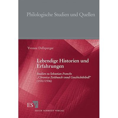 Lebendige Historien und Erfahrungen, Taschenbuch von Yvonne Dellsperger, Erich Schmidt Verlag, 978-3-503-09837-8