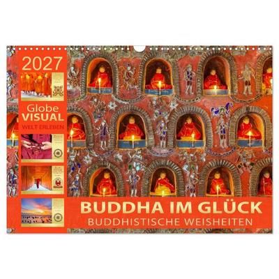 BUDDHA IM GLÜCK - Buddhistische Weisheiten (Wandkalender 2027 DIN A3 quer), CALVENDO Monatskalender