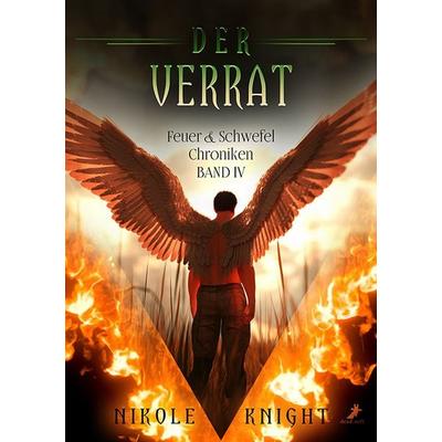 Der Verrat, Taschenbuch von Nikole Knight, Dead soft verlag, 978-3-96089-835-1