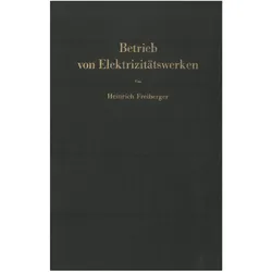 Betrieb von Elektrizitätswerken, Fachbücher von Heinrich Freiberger