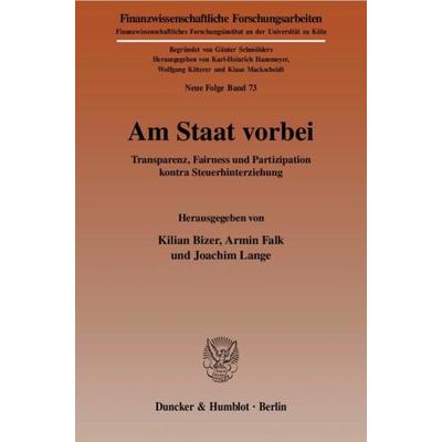 Am Staat vorbei., Taschenbuch von Kilian Bizer,Armin Falk,Joachim Lange, Duncker & Humblot, 978-3-428-11453-5