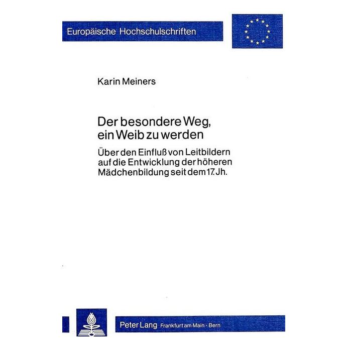 Peter Lang Der besondere Weg, ein Weib zu werden (Deutsch, Softcover, Karin Meiners) (56032664)