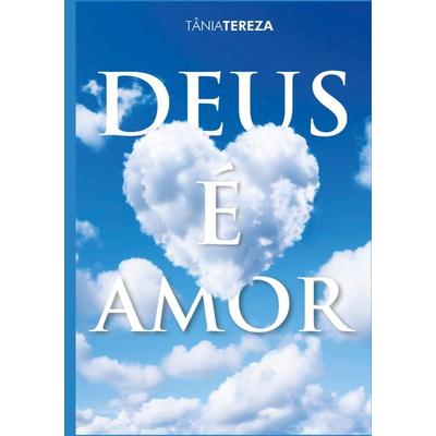 Deus é amor, Taschenbuch von Tânia Tereza Medeiros de Carvalho, Ministério TÂNIA TEREZA, 978-94-038-1567-1