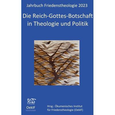 Die Reich-Gottes-Botschaft in Theologie und Politik, Taschenbuch von Matthias-W. Engelke,Stefan Federbusch OFM,Gudula Frieling,Wolfgang