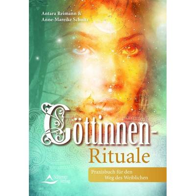 Göttinnen-Rituale, Taschenbuch von Anne-Mareike Schultz,Antara Reimann, Schirner