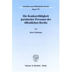 Die Konkursfähigkeit juristischer Personen des öffentlichen Rechts., Fachbücher von Jens Lehmann