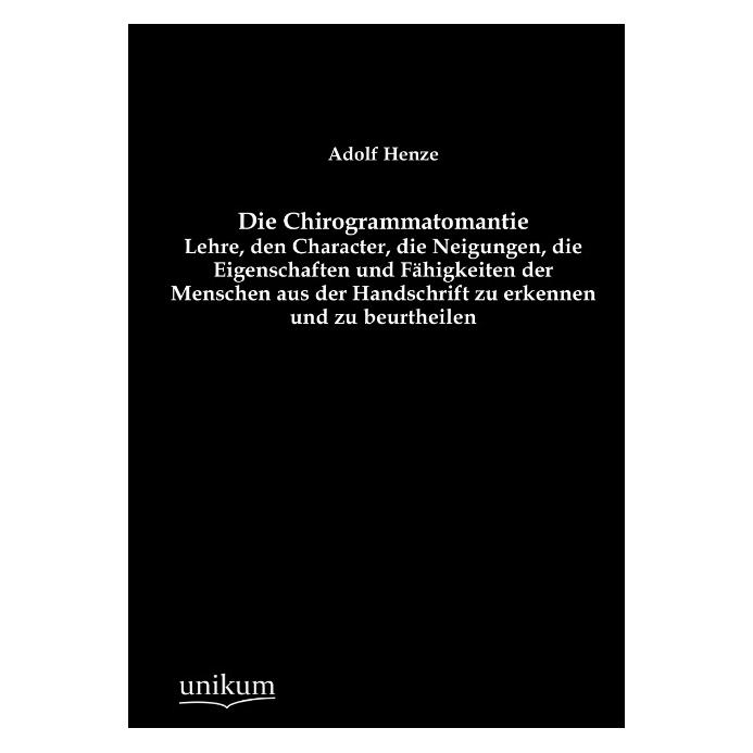 Unikum Die Chirogrammatomantie (Deutsch, Softcover, Adolf Henze) (55490250)