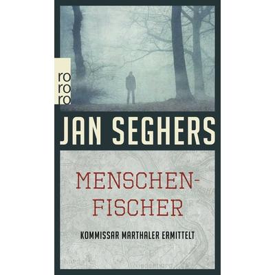 Menschenfischer, Taschenbuch von Jan Seghers, Rowohlt Taschenbuch, 978-3-499-27202-8