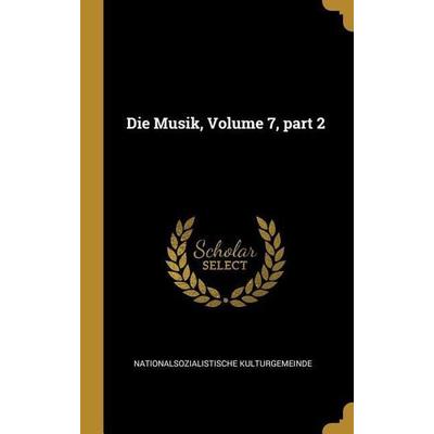 Die Musik, Volume 7, Part 2 -