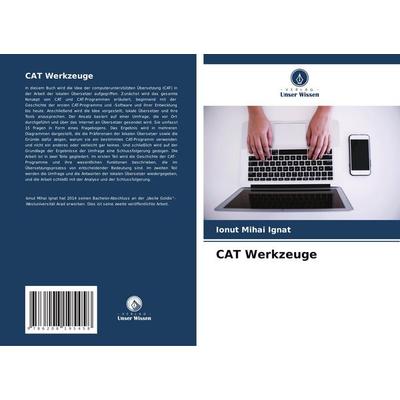 CAT Werkzeuge, Taschenbuch von Ionut Mihai Ignat, Verlag Unser Wissen, 978-620-8-19545-8
