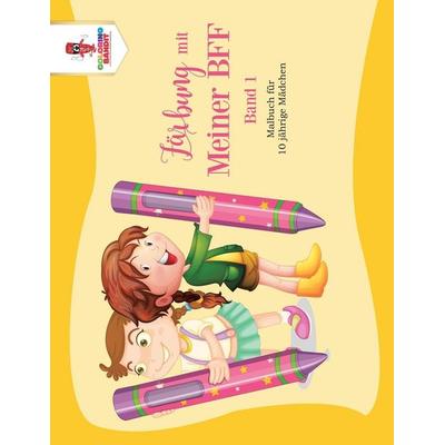 Färbung mit Meiner BFF - Band 1, Taschenbuch von Coloring Bandit, Coloring Bandit, 978-0-228-21536-3