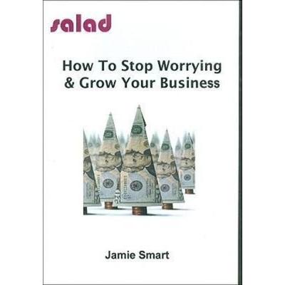 How to Stop Worrying & Grow Your Business - , CD, 9781905045112