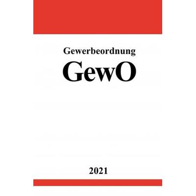 Gewerbeordnung (GewO), Taschenbuch von Ronny Studier, Epubli, 978-3-7549-1932-3