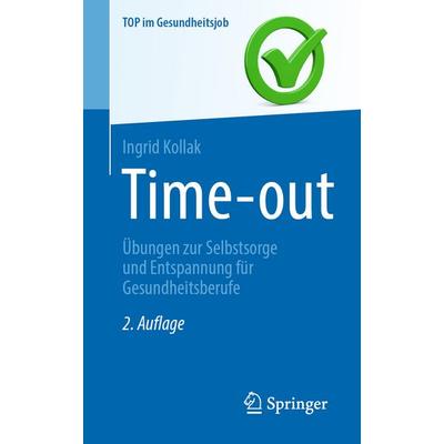 Time-out, Taschenbuch von Ingrid Kollak, Springer Berlin, 978-3-662-73179-6