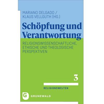Schöpfung und Verantwortung, Taschenbuch von , Matthias-Grünewald, 978-3-7867-3398-0