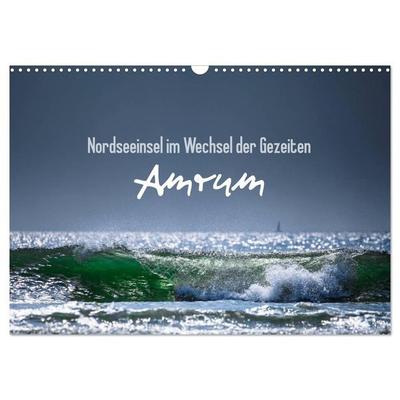 Amrum - Nordseeinsel im Wechsel der Gezeiten (Wandkalender 2027 DIN A3 quer), CALVENDO Monatskalender