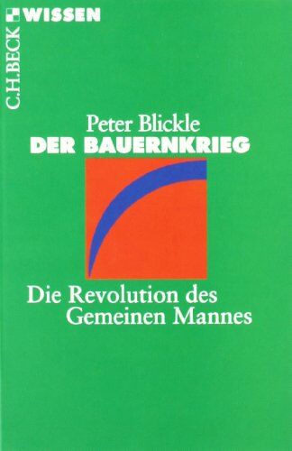 Peter Blickle - Der Bauernkrieg: Die Revolution des Gemeinen Mannes - Preis vom 30.09.2026 22:30:23 h