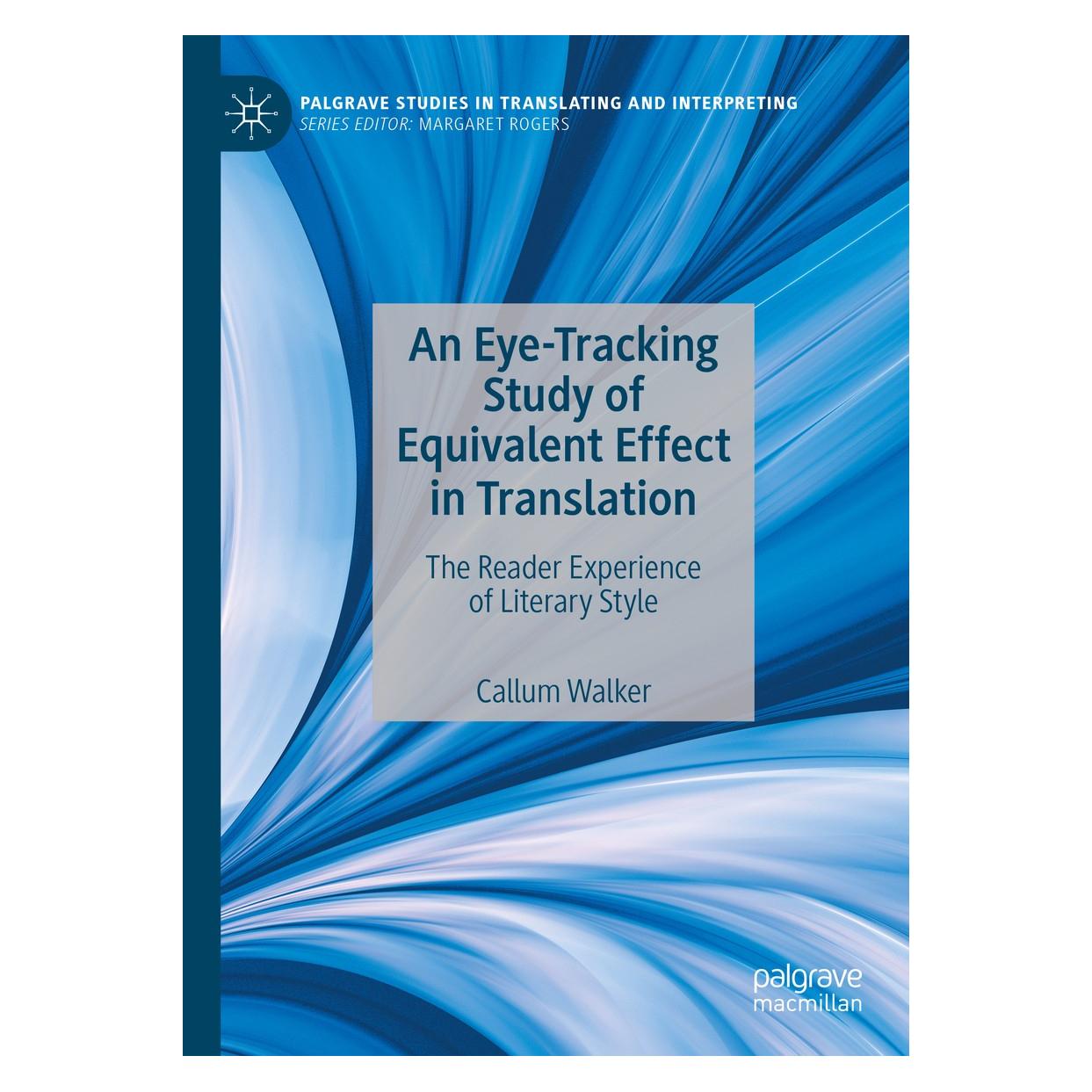 Springer An Eye-Tracking Study of Equivalent Effect in Translation (Englisch, Hardcover, Callum Walker) (9783030557683)