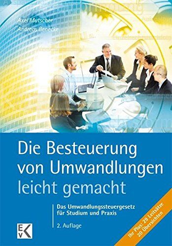 Axel Mutscher - Die Besteuerung von Umwandlungen- leicht gemacht®: Das Umwandlungssteuergesetz für Studium und Praxis (BLAUE SERIE) - Preis vom 09.10.2026 07:28:09 h