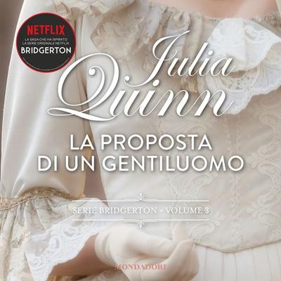 Bridgerton - 3. La proposta di un gentiluomo - Julia Quinn, Audio, 9788852154614