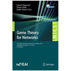 Game Theory for Networks, Fachbücher von Vaneet Aggarwal, Sanjiv Kapoor, Tobias Harks