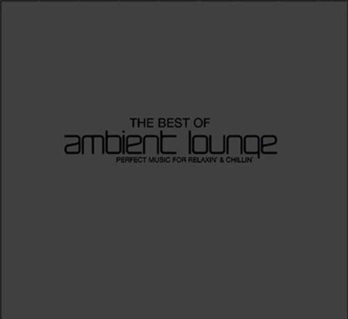 Various - Best of Ambient Lounge - Preis vom 17.10.2026 19:25:27 h
