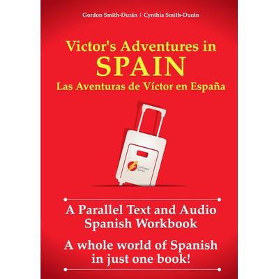 Victor's Adventures in Spain, Taschenbuch von Gordon Smith Durán,Cynthia Smith Durán, LightSpeed Spanish, 978-1-5029-8591-0