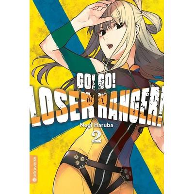 Go! Go! Loser Ranger! 02, Taschenbuch von Negi Haruba, Altraverse GmbH, 978-3-7539-2240-9