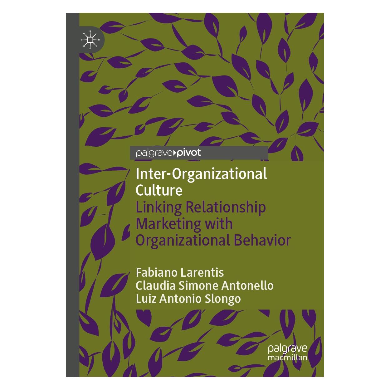 Springer Inter-Organizational Culture (Englisch, Hardcover, Claudia Simone Antonello, Fabiano Larentis, Luiz Antonio Slongo) (9783030003913)