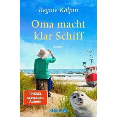 Oma macht klar Schiff, Taschenbuch von Regine Kölpin, Knaur Taschenbuch, 978-3-426-52495-4