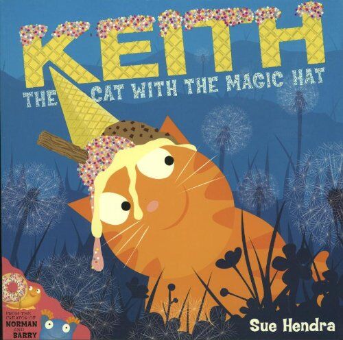 Sue Hendra - Keith the Cat with the Magic Hat - Preis vom 19.10.2026 19:33:35 h