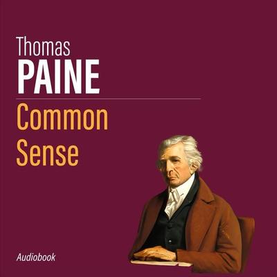 Common Sense - Thomas Paine, Audio, 9781987122336