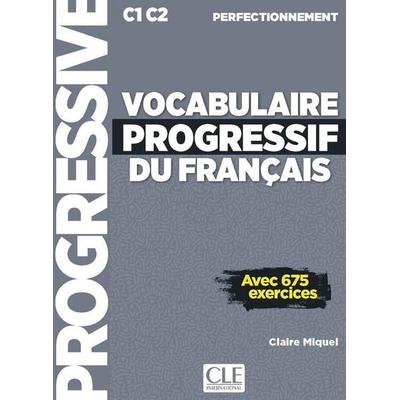 Vocabulaire progressif du francais - Niveau perfectionnement (C1/C2) - Livre + Livre-web + Audio telechargeable en ligne, Taschenbuch von Claire