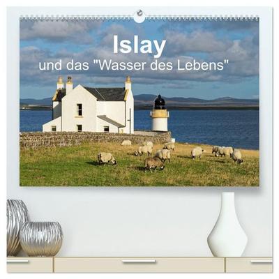 Islay und das 'Wasser des Lebens' (hochwertiger Premium Wandkalender 2027 DIN A2 quer), Kunstdruck in Hochglanz
