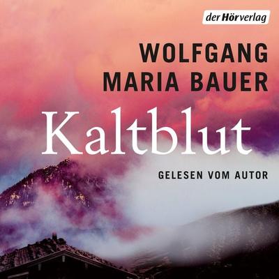 Kaltblut - Wolfgang Maria Bauer, Audio, 9783844553161