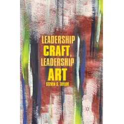 Leadership Craft, Leadership Art, Fachbücher von S. Taylor