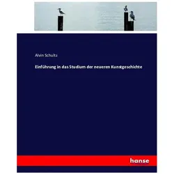 Einführung in das Studium der neueren Kunstgeschichte, Schulbücher von Alvin Schultz