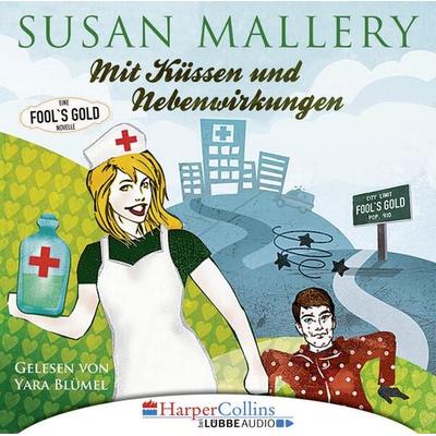 Mit Küssen und Nebenwirkungen - Fool's Gold Novelle - Susan Mallery, Audio, 9783961091058