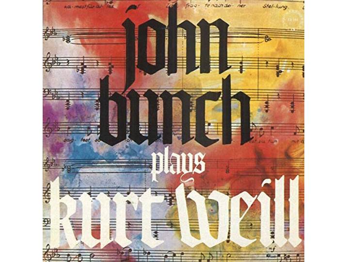 John Bunch - Plays Kurt Weill