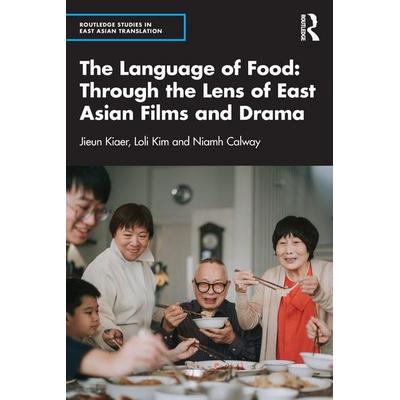 The Language of Food, Taschenbuch von Jieun Kiaer,Loli Kim,Niamh Calway, Taylor & Francis, 978-1-03-225846-1