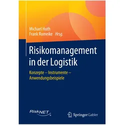 Risikomanagement in der Logistik, Fachbücher von Michael Huth, Frank Romeike