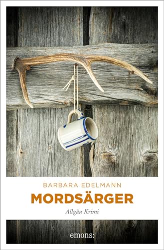 Barbara Edelmann - Mordsärger: Allgäu Krimi (Sissi Sommer, Klaus Vollmer) - Preis vom 10.10.2026 11:48:34 h