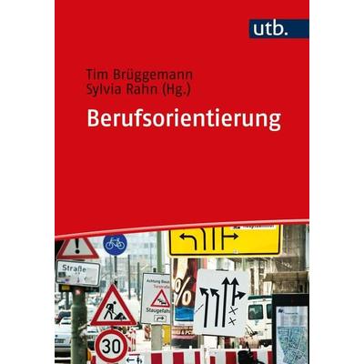 Berufsorientierung, Gebundene Ausgabe von , Utb GmbH, 978-3-8252-5249-6